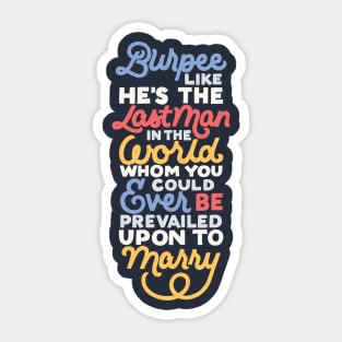 Burpee Pride and Prejudice Motivation Sticker